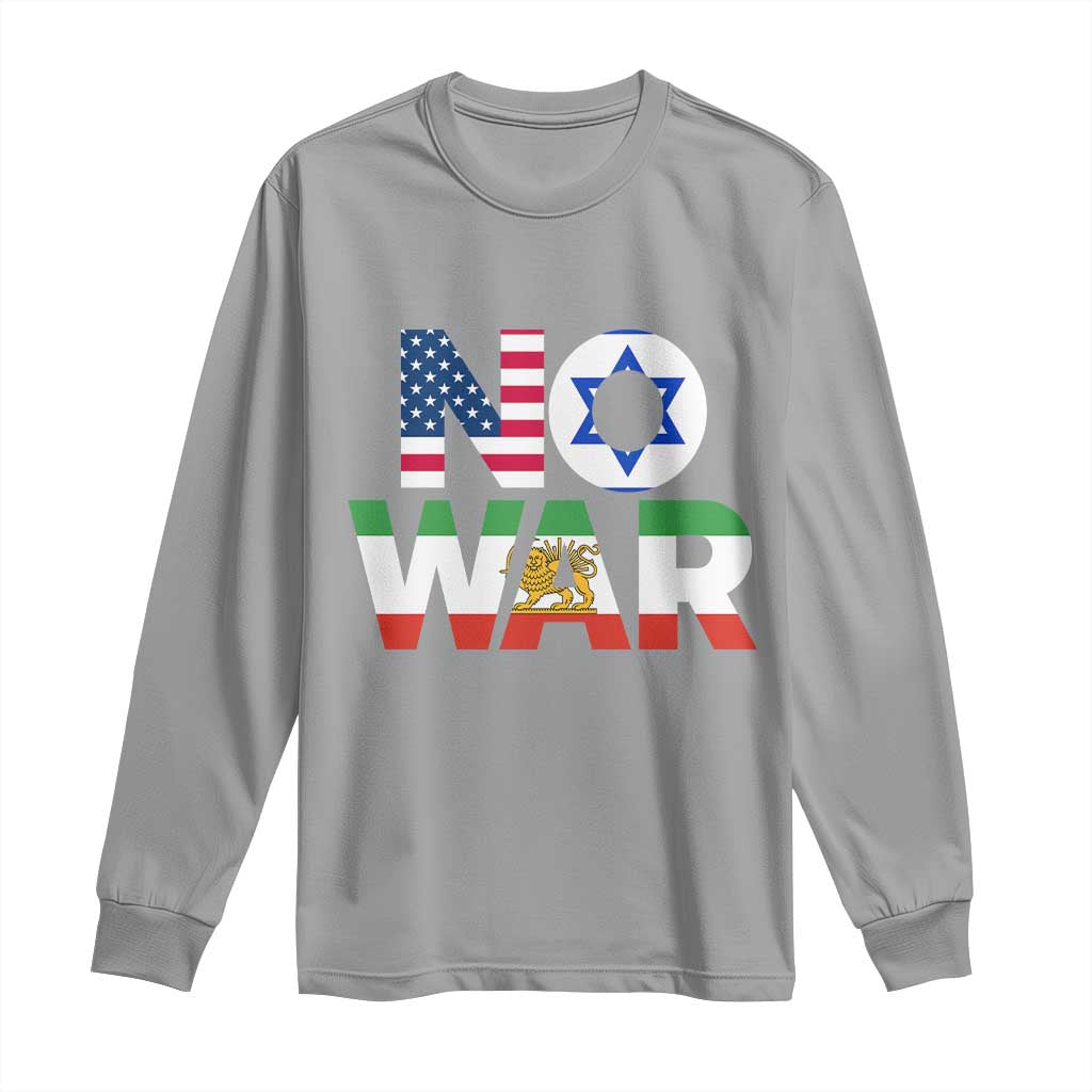 No War USA Israel Iran Flags Long Sleeve Shirt Anti War Protest Political Statement