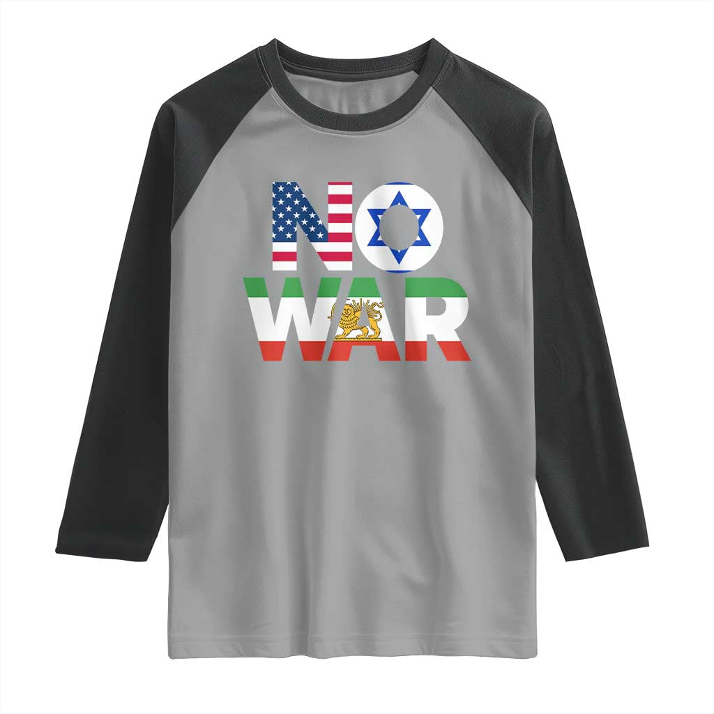 No War USA Israel Iran Flags Raglan Shirt Anti War Protest Political Statement