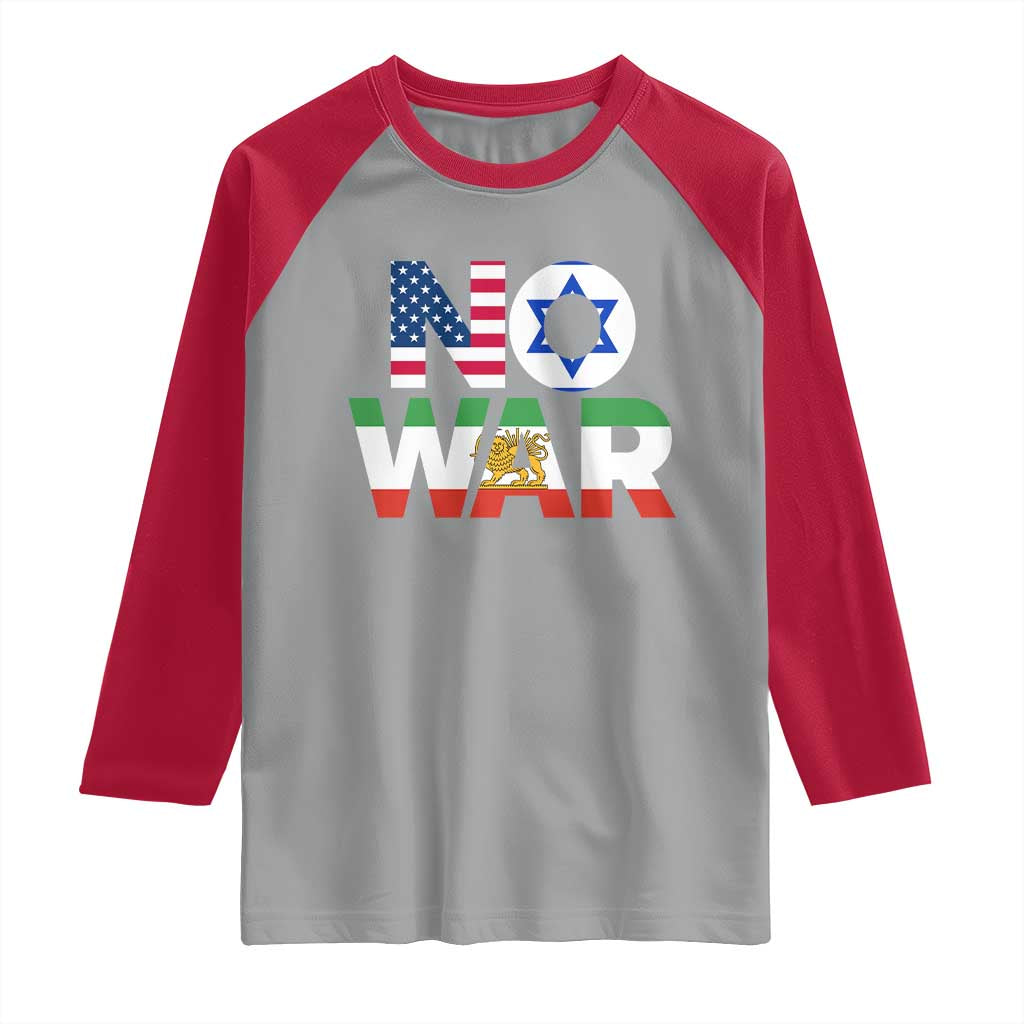 No War USA Israel Iran Flags Raglan Shirt Anti War Protest Political Statement