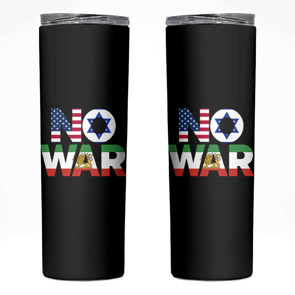 No War USA Israel Iran Flags Skinny Tumbler Anti War Protest Political Statement