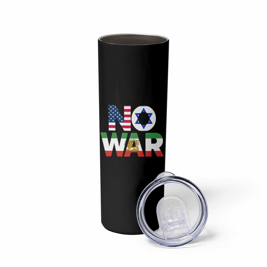 No War USA Israel Iran Flags Skinny Tumbler Anti War Protest Political Statement