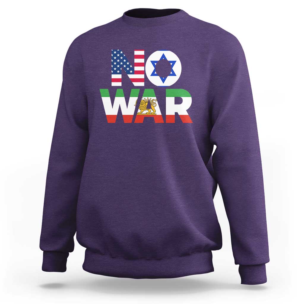 No War USA Israel Iran Flags Sweatshirt Anti War Protest Political Statement