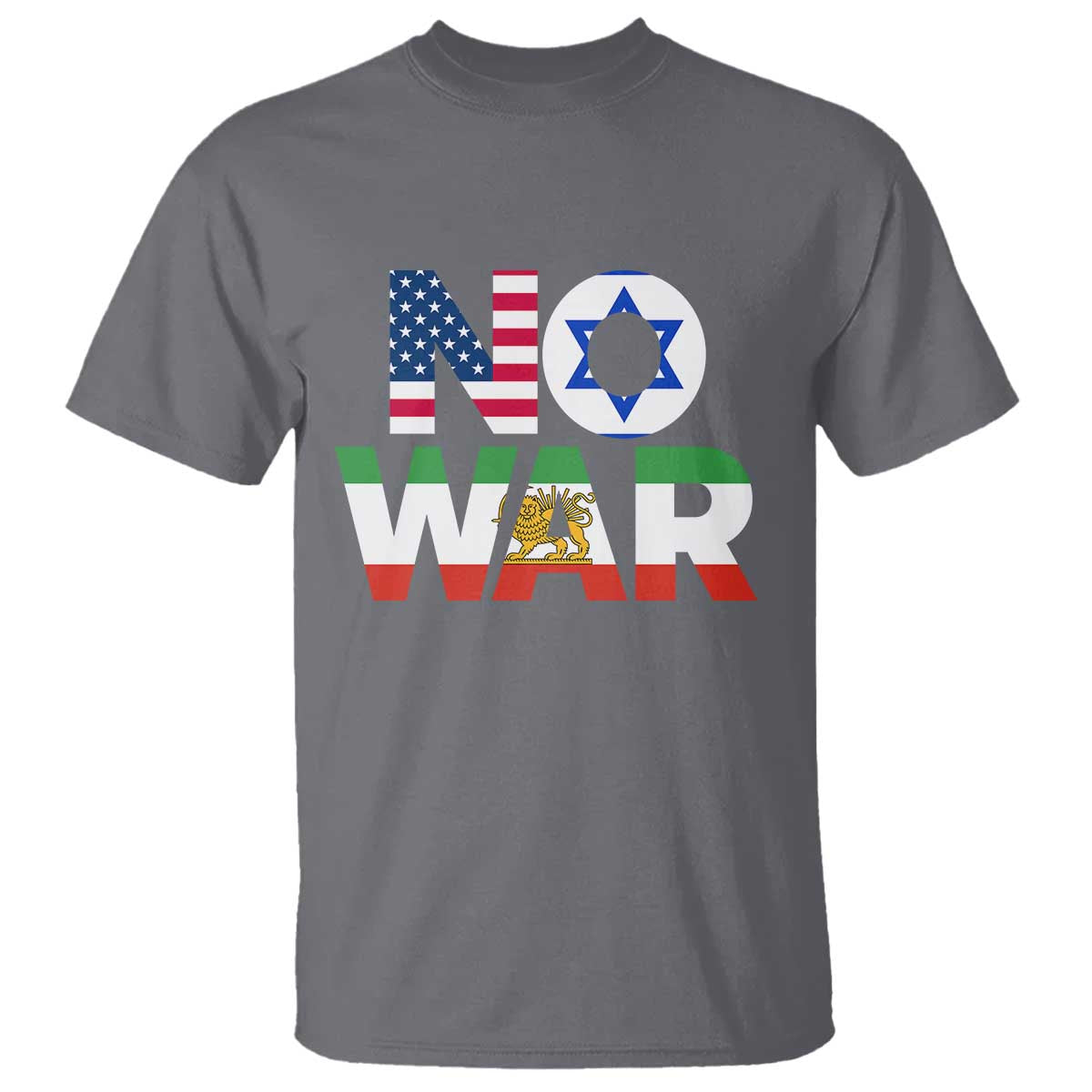 No War USA Israel Iran Flags T Shirt Anti War Protest Political Statement