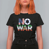 No War USA Israel Iran Flags T Shirt For Women Anti War Protest Political Statement