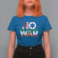 No War USA Israel Iran Flags T Shirt For Women Anti War Protest Political Statement