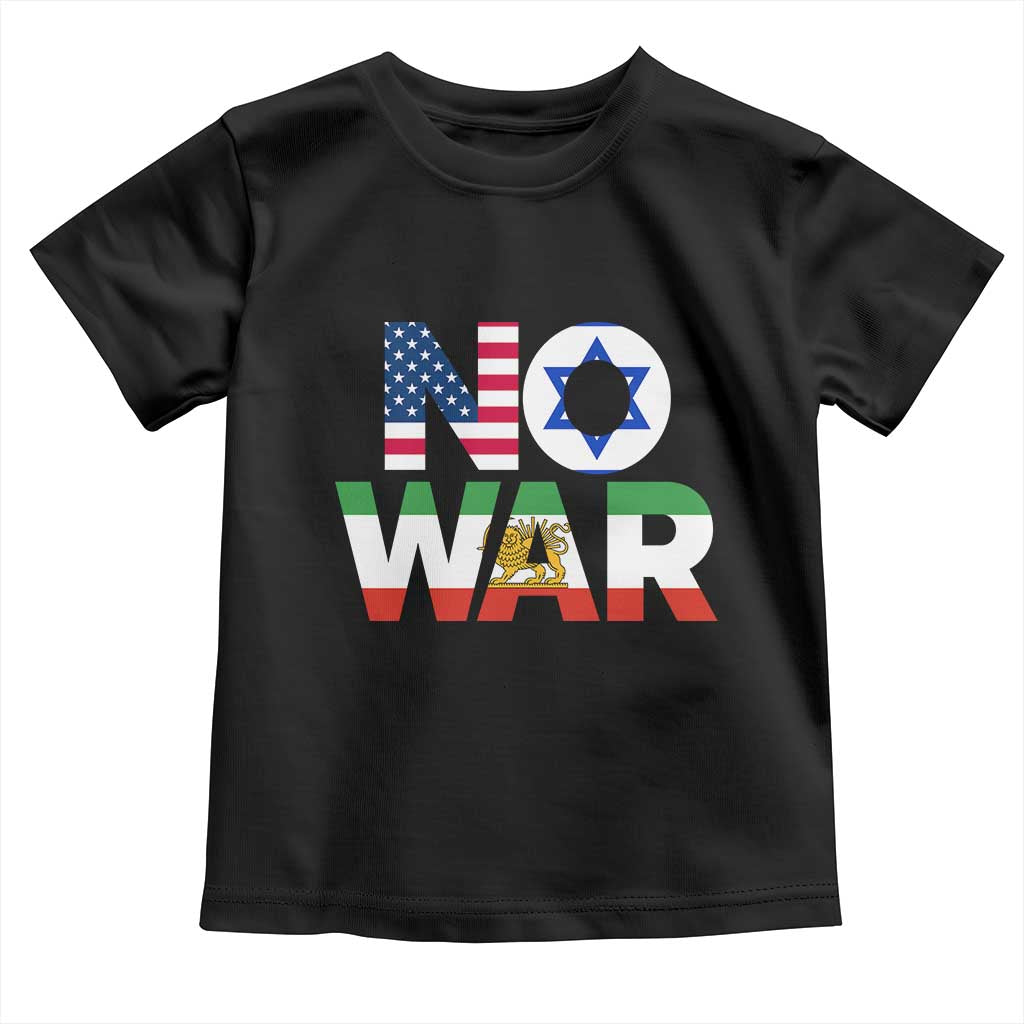 No War USA Israel Iran Flags Toddler T Shirt Anti War Protest Political Statement