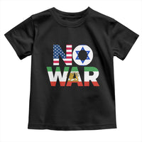 No War USA Israel Iran Flags Toddler T Shirt Anti War Protest Political Statement