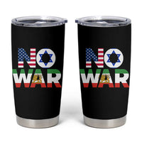 No War USA Israel Iran Flags Tumbler Cup Anti War Protest Political Statement