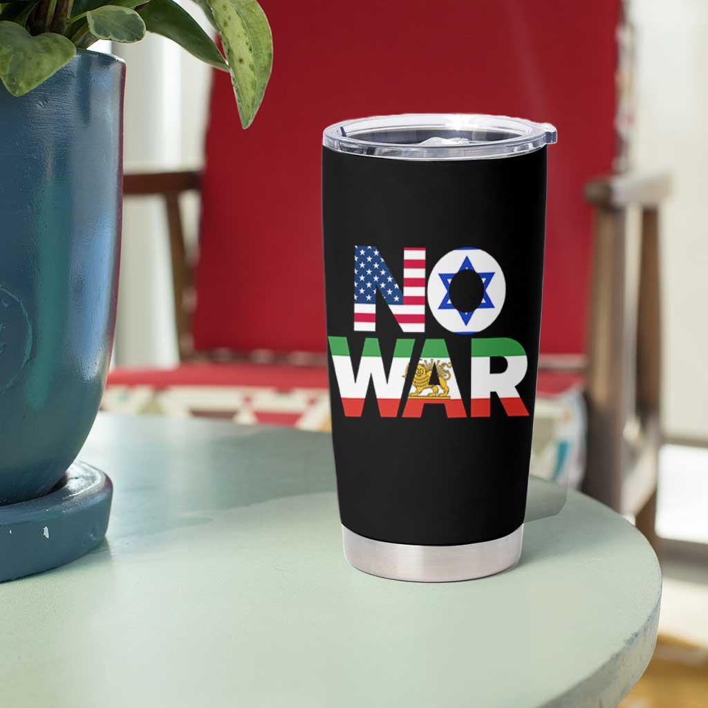 No War USA Israel Iran Flags Tumbler Cup Anti War Protest Political Statement