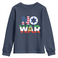No War USA Israel Iran Flags Youth Sweatshirt Anti War Protest Political Statement