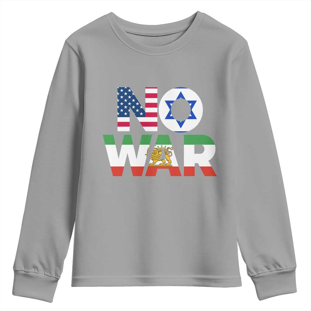 No War USA Israel Iran Flags Youth Sweatshirt Anti War Protest Political Statement