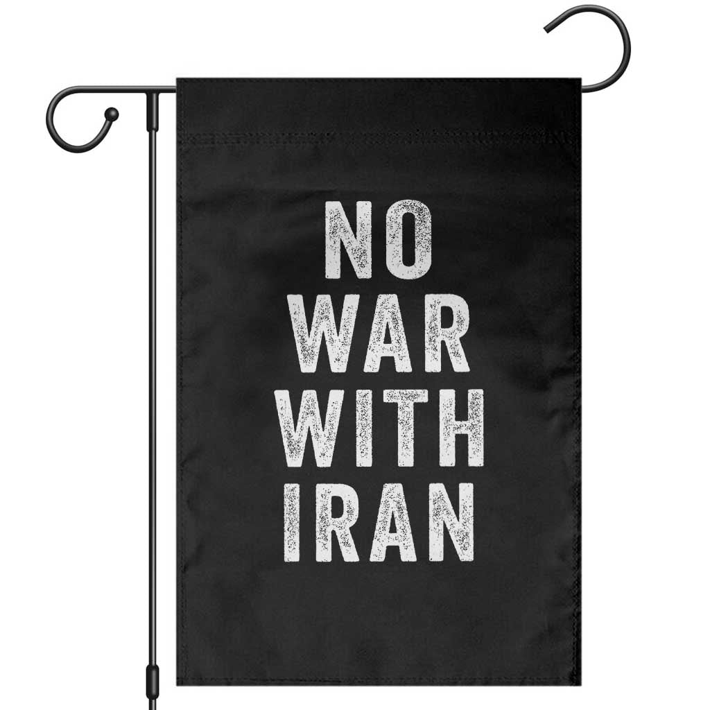 No War With Iran Garden Flag Anti War Peace Protest Iranian People