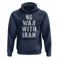 No War With Iran Hoodie Anti War Peace Protest Iranian People