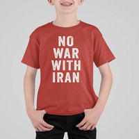 No War With Iran T Shirt For Kid Anti War Peace Protest Iranian People