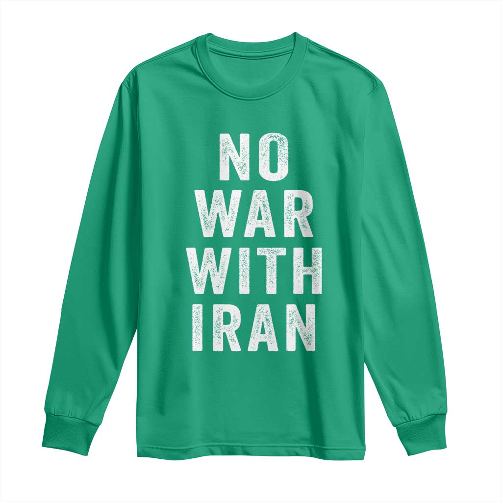 No War With Iran Long Sleeve Shirt Anti War Peace Protest Iranian People