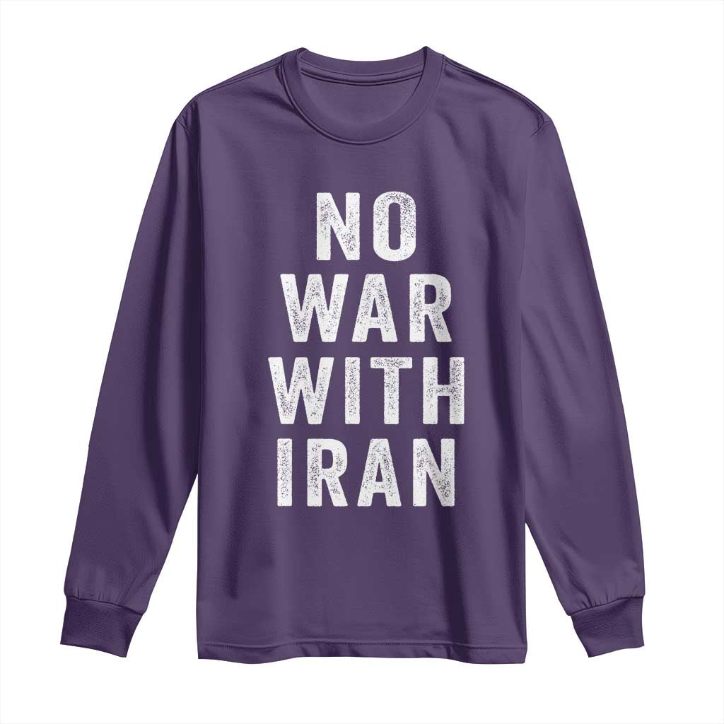 No War With Iran Long Sleeve Shirt Anti War Peace Protest Iranian People