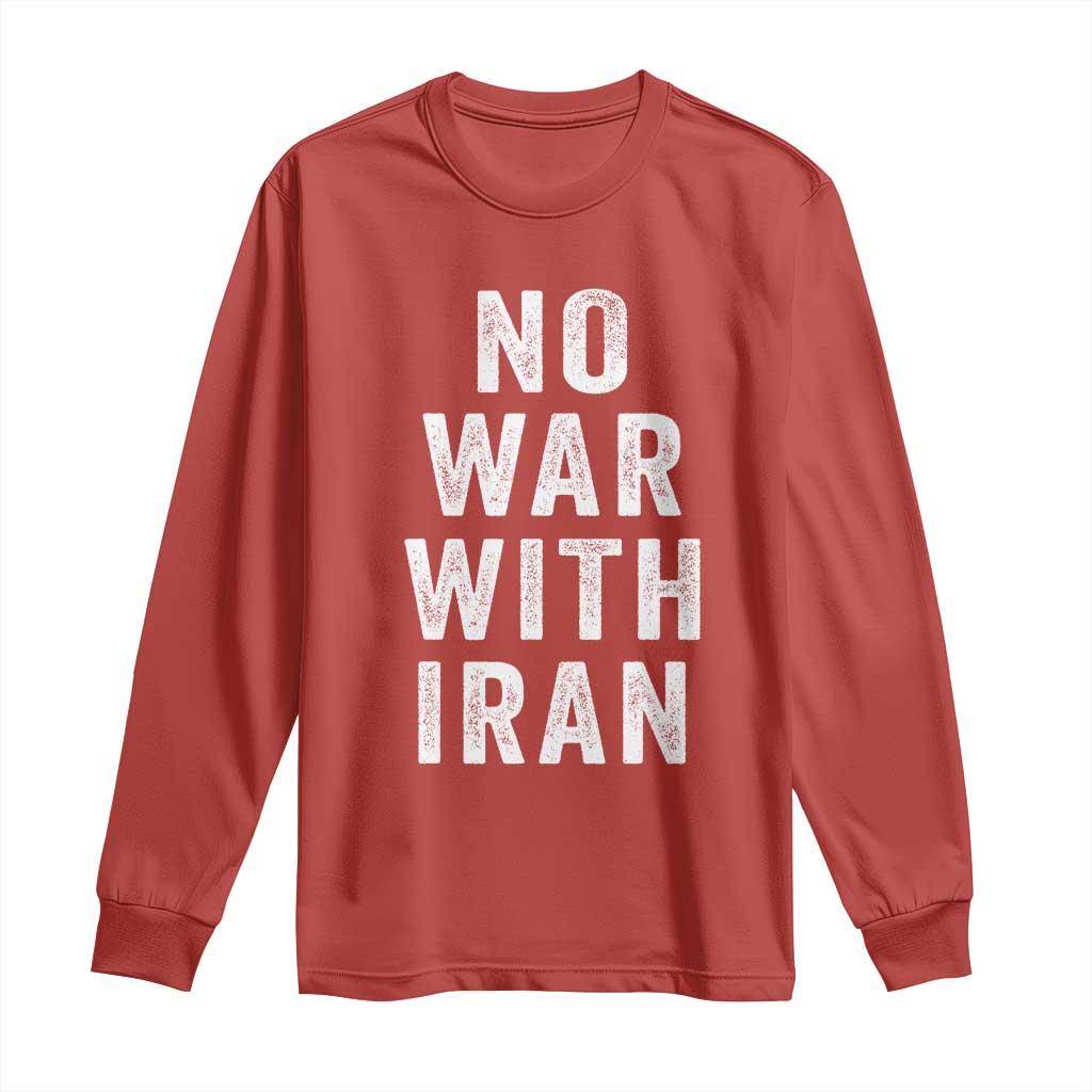 No War With Iran Long Sleeve Shirt Anti War Peace Protest Iranian People