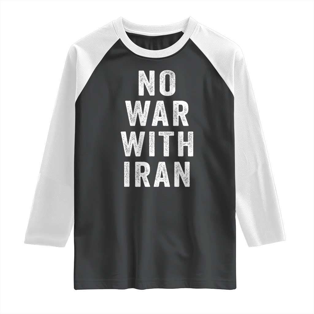 No War With Iran Raglan Shirt Anti War Peace Protest Iranian People