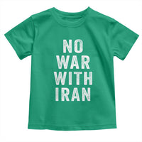 No War With Iran Toddler T Shirt Anti War Peace Protest Iranian People