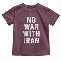 No War With Iran Toddler T Shirt Anti War Peace Protest Iranian People