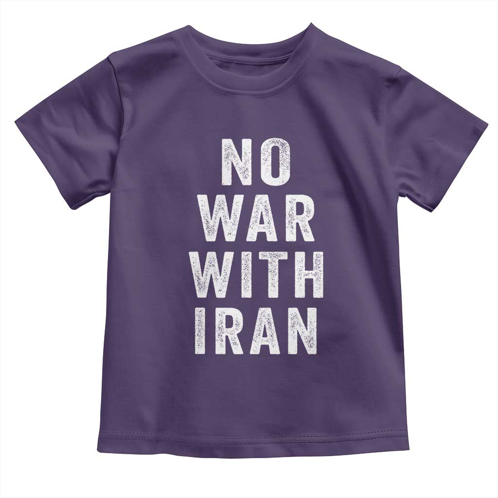 No War With Iran Toddler T Shirt Anti War Peace Protest Iranian People