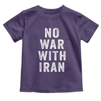 No War With Iran Toddler T Shirt Anti War Peace Protest Iranian People