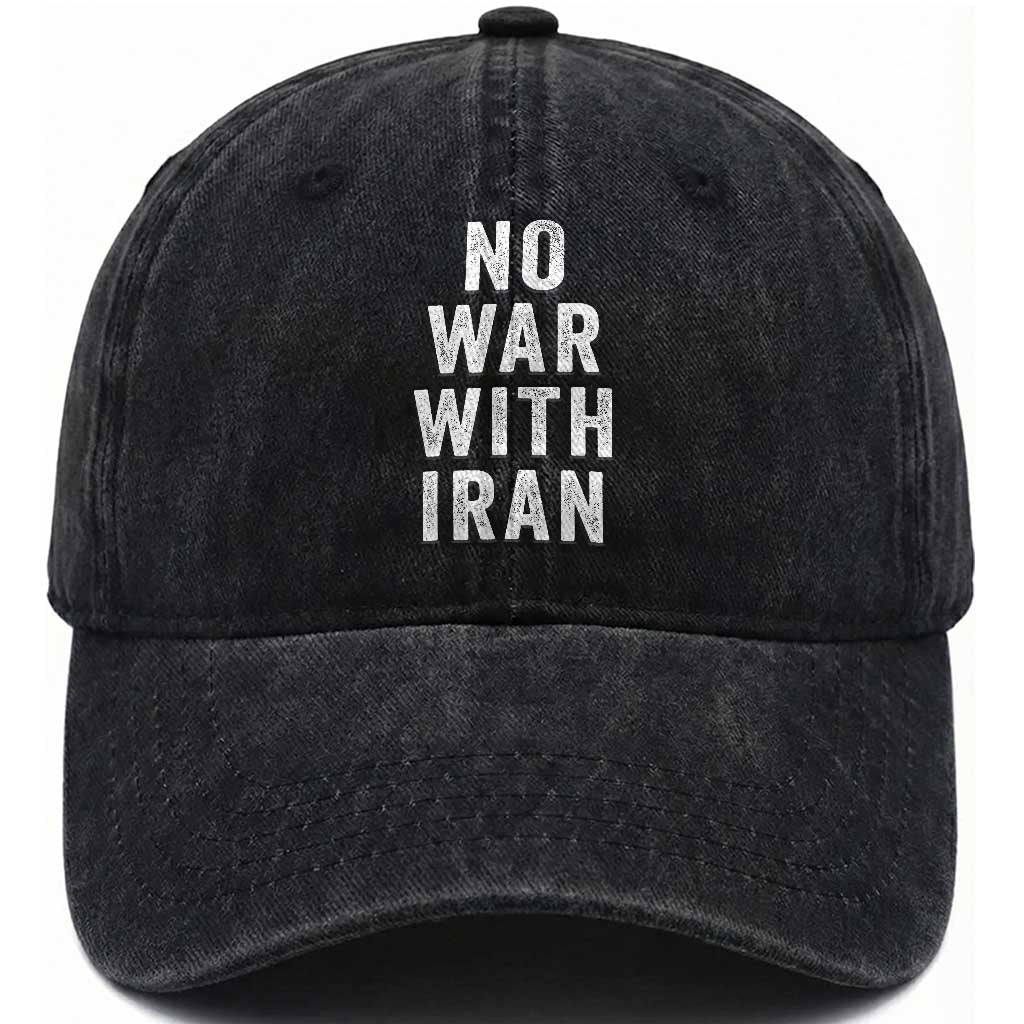 No War With Iran Washed Cotton Baseball Cap Anti War Peace Protest Iranian People