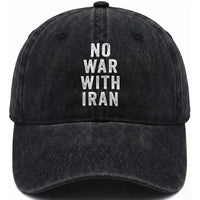 No War With Iran Washed Cotton Baseball Cap Anti War Peace Protest Iranian People