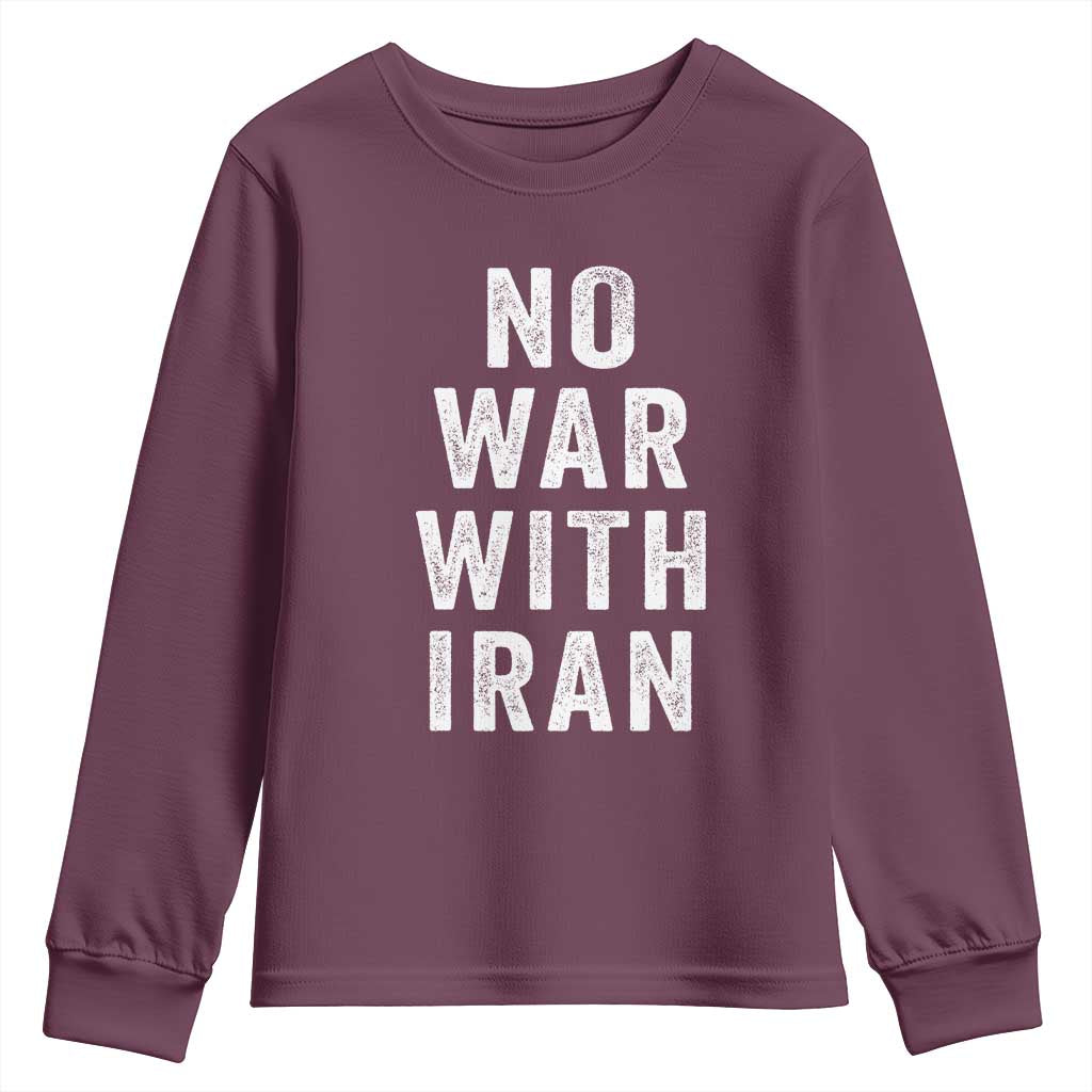 No War With Iran Youth Sweatshirt Anti War Peace Protest Iranian People