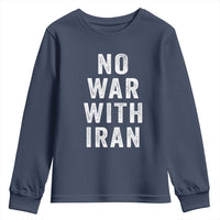 No War With Iran Youth Sweatshirt Anti War Peace Protest Iranian People