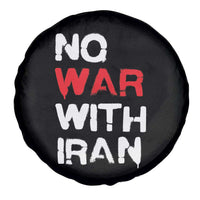 No War With Iran Spare Tire Cover Anti War Peace Activist Protest Iranian People
