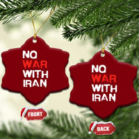 No War With Iran Ceramic Ornament Anti War Peace Activist Protest Iranian People