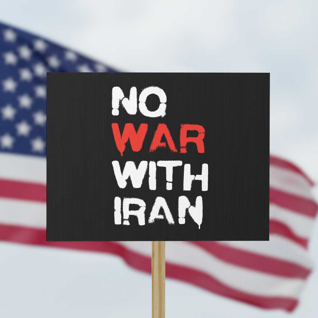 No War With Iran Protest Sign Anti War Peace Activist Protest Iranian People
