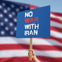 No War With Iran Protest Sign Anti War Peace Activist Protest Iranian People