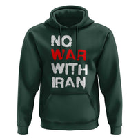 No War With Iran Hoodie Anti War Peace Activist Protest Iranian People