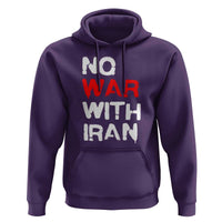 No War With Iran Hoodie Anti War Peace Activist Protest Iranian People