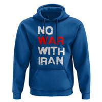 No War With Iran Hoodie Anti War Peace Activist Protest Iranian People