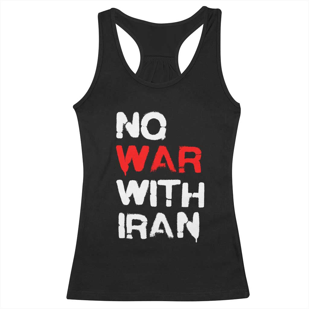 No War With Iran Racerback Tank Top Anti War Peace Activist Protest Iranian People