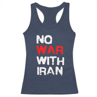 No War With Iran Racerback Tank Top Anti War Peace Activist Protest Iranian People