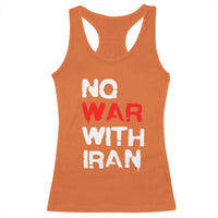 No War With Iran Racerback Tank Top Anti War Peace Activist Protest Iranian People