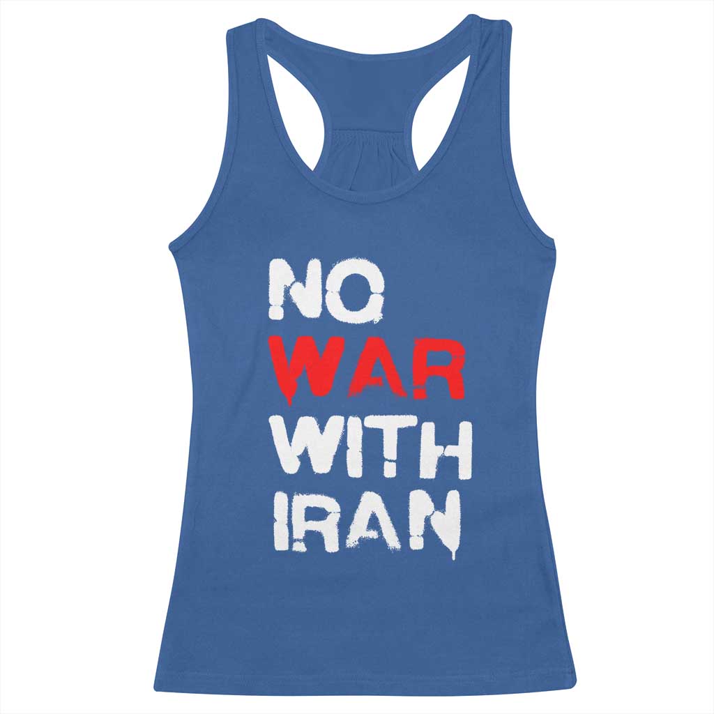 No War With Iran Racerback Tank Top Anti War Peace Activist Protest Iranian People