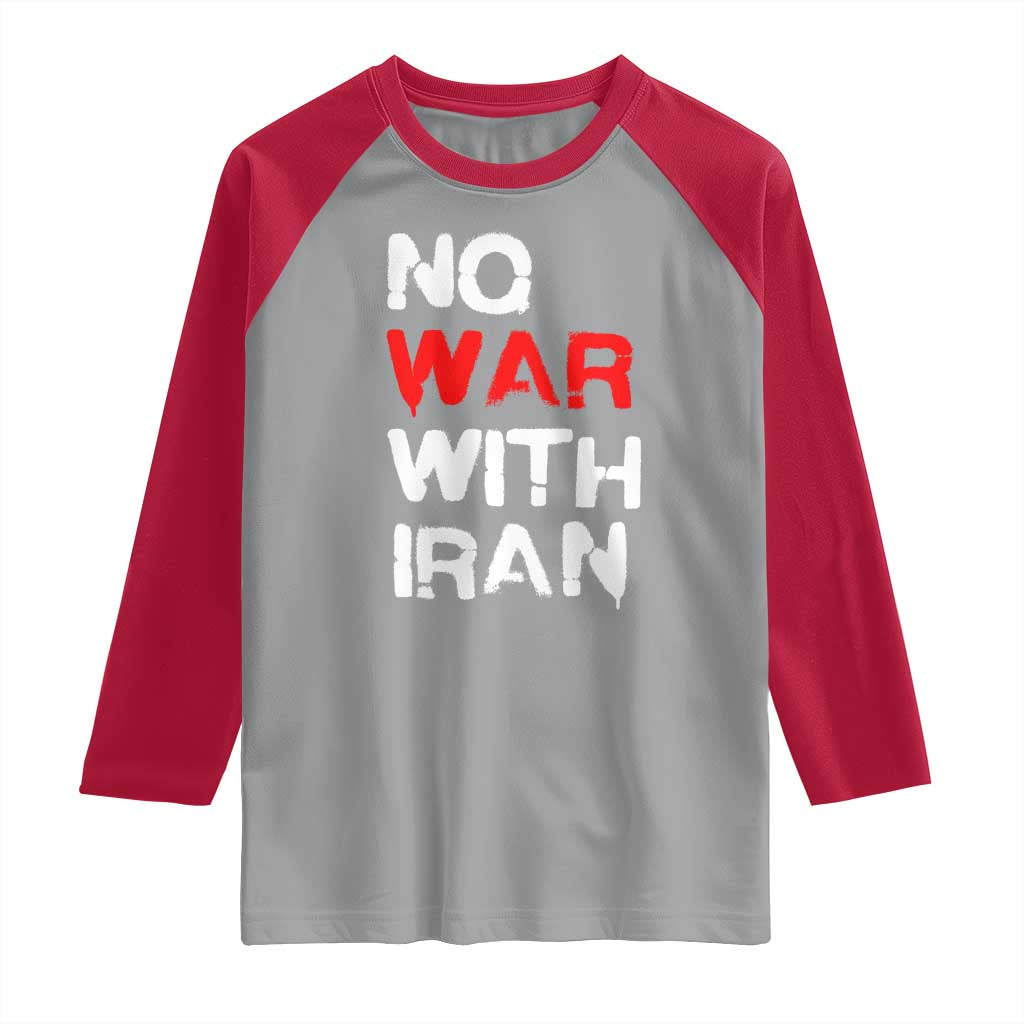 No War With Iran Raglan Shirt Anti War Peace Activist Protest Iranian People