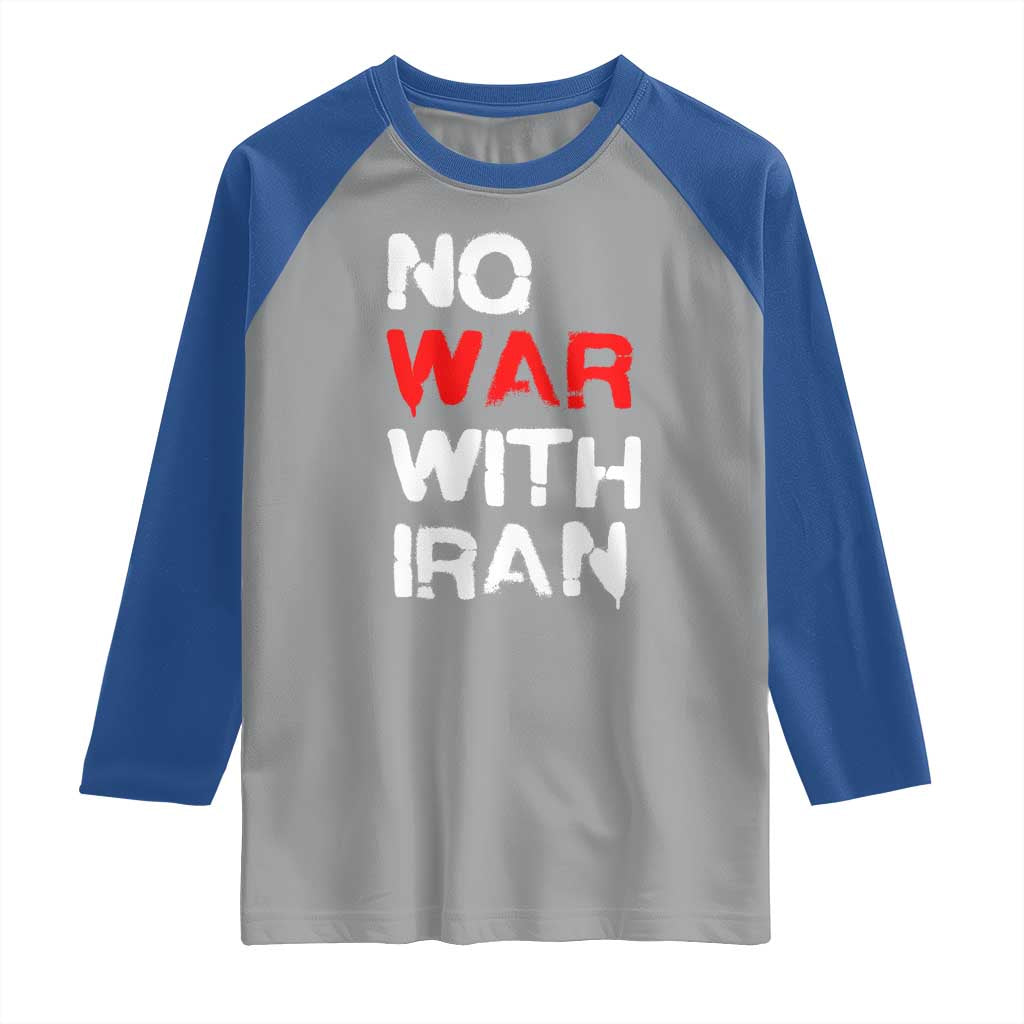 No War With Iran Raglan Shirt Anti War Peace Activist Protest Iranian People