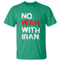 No War With Iran T Shirt Anti War Peace Activist Protest Iranian People