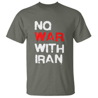 No War With Iran T Shirt Anti War Peace Activist Protest Iranian People