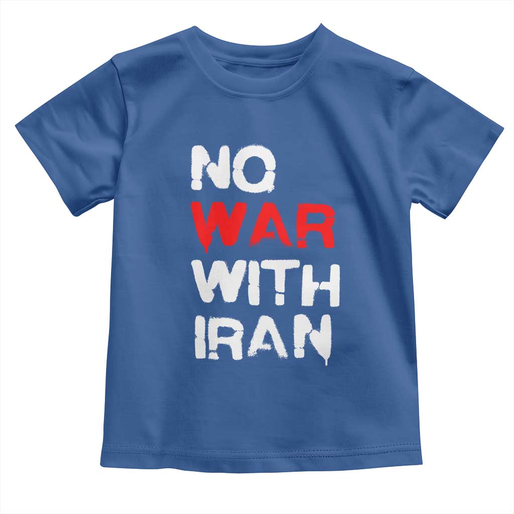 No War With Iran Toddler T Shirt Anti War Peace Activist Protest Iranian People