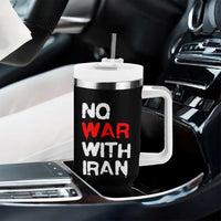 No War With Iran Tumbler With Handle Anti War Peace Activist Protest Iranian People