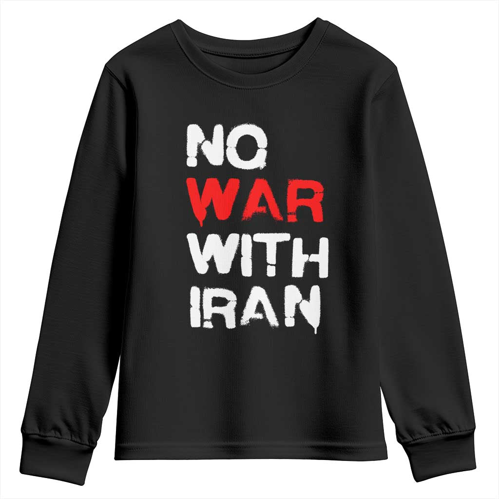 No War With Iran Youth Sweatshirt Anti War Peace Activist Protest Iranian People