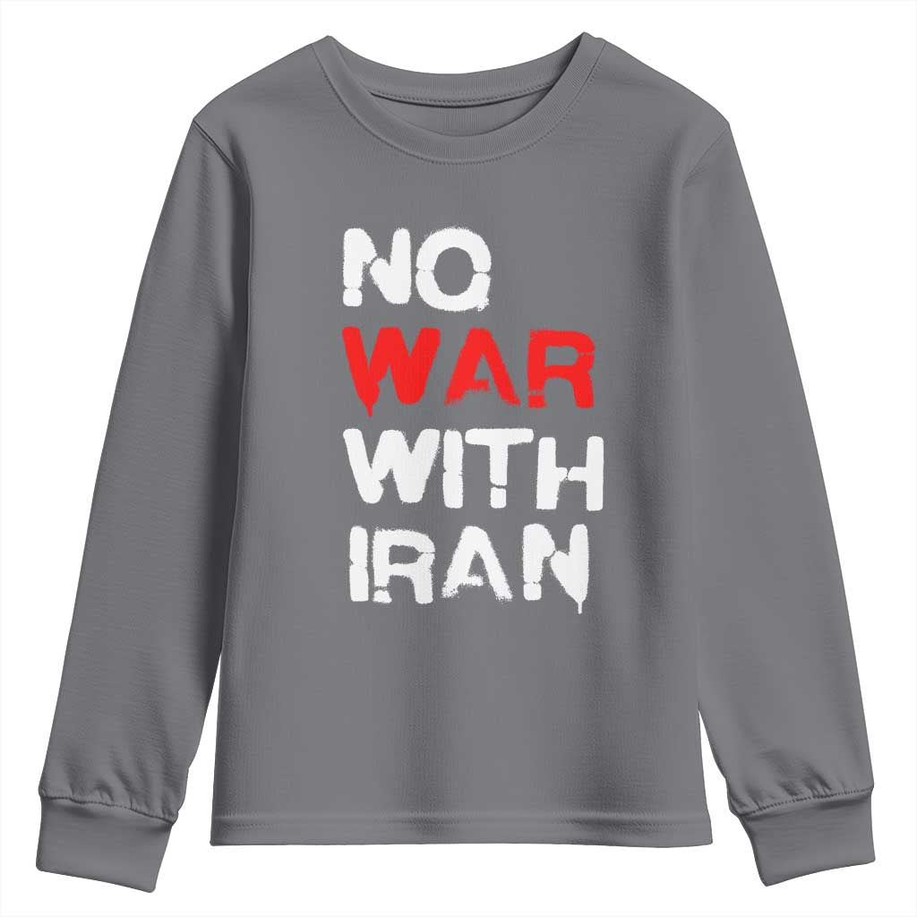 No War With Iran Youth Sweatshirt Anti War Peace Activist Protest Iranian People