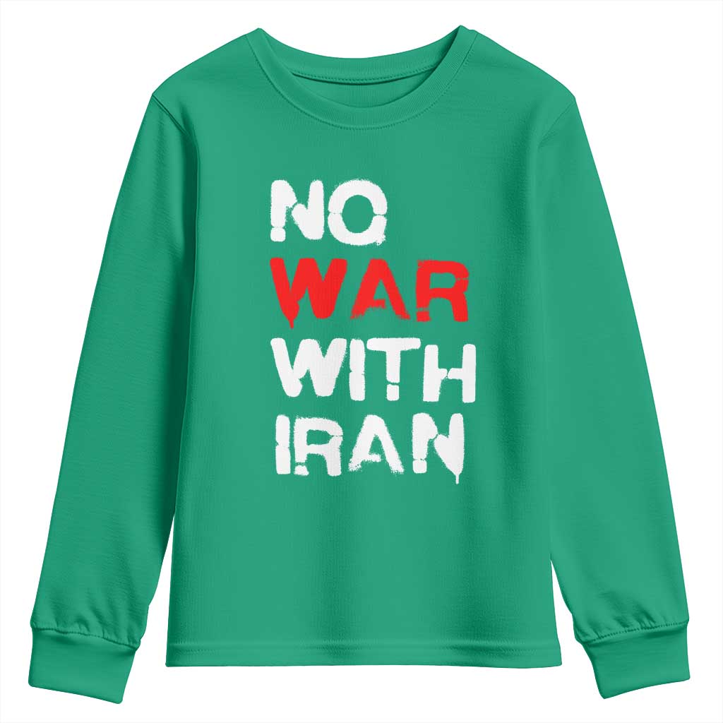 No War With Iran Youth Sweatshirt Anti War Peace Activist Protest Iranian People